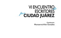 VII Encuentro de escritores por Ciudad Juarez.