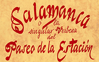 Salamanca o la singular verbena del Paseo de la Estación